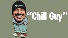 a cartoon of a man with the words " chill guy " on the bottom