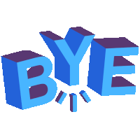 the word bye is written in blue letters