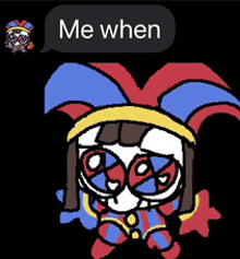 a cartoon of a jester with a speech bubble saying me when