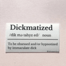 a label that says dickmatized on it