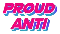 a logo that says " proud anti " on a white background