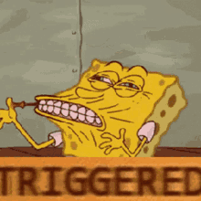 a cartoon of spongebob brushing his teeth behind a sign that says triggered .