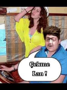 a man and a woman are sitting on a boat with a speech bubble that says " çekme lan "