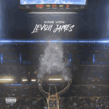 a king von levon james album cover shows a basketball player