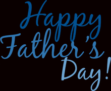 the words happy father 's day are written in blue