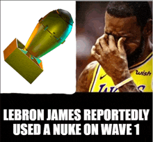 lebron james reportedly used a nuke on wave 1 while wearing a wish jersey