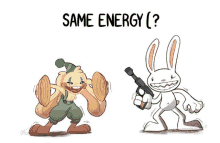 a cartoon of a rabbit holding a gun with the words same energy ( ? ) above it