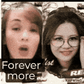 a picture of two women with the words " forever more " on the bottom