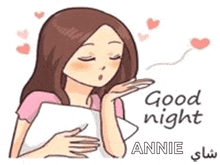 a cartoon girl is blowing a kiss while holding a pillow and says `` good night annie '' .