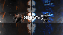 a banner that says sergeant k with a skull in the background