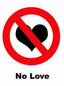 a no love sign with a black heart in a red circle