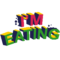 a colorful sign that says " i 'm eating " on a white background