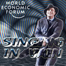 a poster for the world economic forum with a man singing in rain