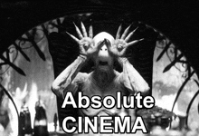 a black and white image of a monster with the words absolute cinema below it