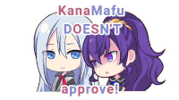 a cartoon of two girls with kanamafu does n't approve written above them