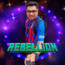 a man in a blue and red shirt with the word rebellion on it