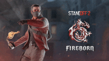 a man wearing a mask and holding a torch next to a logo for stanoff 2 fireborn