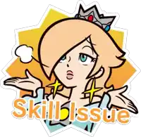 a sticker of princess rosalina with the words skill issue on it