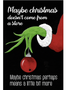 maybe christmas does n't come from a store maybe christmas perhaps means a little bit more poster