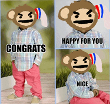 a picture of a child with a monkey head and the words congrats happy for you and nice