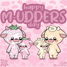 a cartoon of a family of cows standing next to each other with the words happy mudders day above them