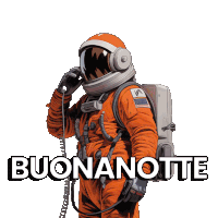 an illustration of an astronaut with the words buonanotte written below him