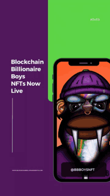 a phone with a picture of a monkey and the words blockchain billionaire boys nfts now live on it