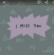 a screenshot of a phone screen says i miss you