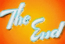 a sign that says " the end " on a yellow background