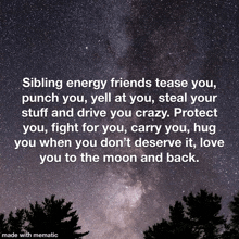 a quote about sibling energy friends with a starry night sky in the background