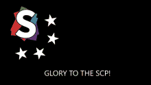 a black background with the words glory to the scp on the bottom