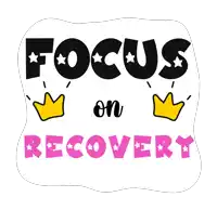 a poster that says focus on recovery with a crown on it