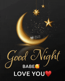 a greeting card that says good night babe love you with a crescent moon and stars