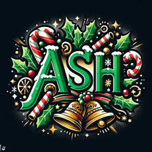 a christmas illustration with the word ash surrounded by bells , candy canes , holly and leaves .