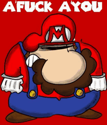 a cartoon of mario with the words " a fuck ayou " on the top