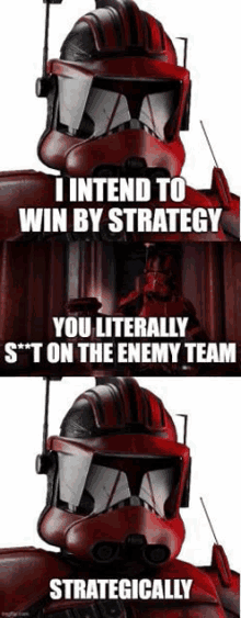 a clone trooper says i intend to win by strategy you literally s 't on the enemy team strategically