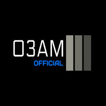 a black background with the words 03am official in white