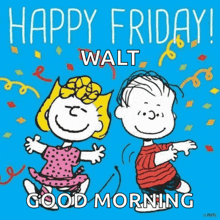 a happy friday walt good morning greeting with snoopy and lucy