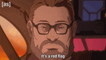 a cartoon of a man with glasses and the words it 's a red flag