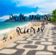 rio de janeiro roleplay is written on a blurry picture of a beach