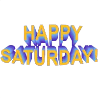 a sign that says happy saturday in blue and yellow