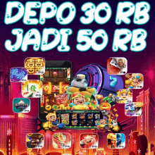 a poster that says depo 30 rb jadi 50 rb with a slot machine in the background