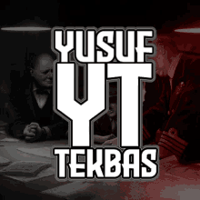 a poster for yusuf yit tekbas shows a man in a suit