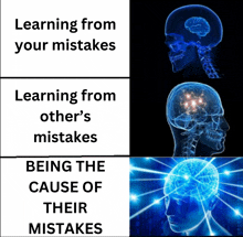 a poster that says learning from your mistakes learning from other 's mistakes and being the cause of their mistakes