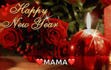 a happy new year mama card with red roses and a candle