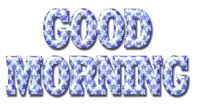 the word good morning is written in blue letters on a white background