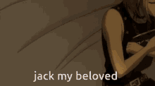 a girl laying on a bed with the words " jack my beloved " on the bottom