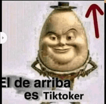 a picture of a cartoon character with a hat on his head and the words `` el de arriba es tiktoker '' .