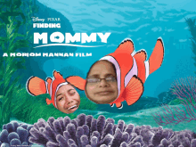 a poster for disney pixar 's finding mommy features a clown fish and a woman 's face