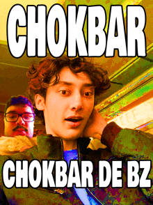 chokbar chokbar de bz is written on a poster with two men